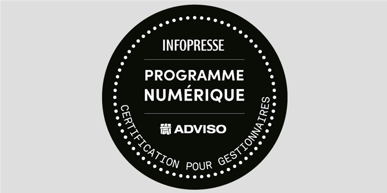 Infopresse et Adviso lancent un programme de certification numérique